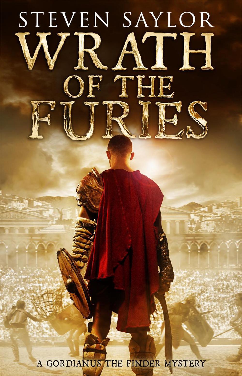 Wrath of the Furies by Steven Saylor - ISBN: 9781472101990