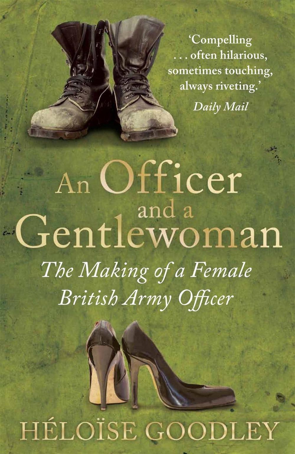 An Officer and a Gentlewoman by Heloise Goodley - ISBN: 9781472102171