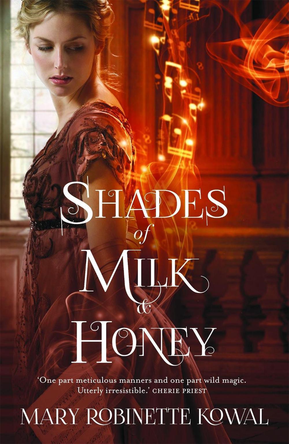 Shades of Milk and Honey by Mary Robinette Kowal - ISBN: 9781472102492
