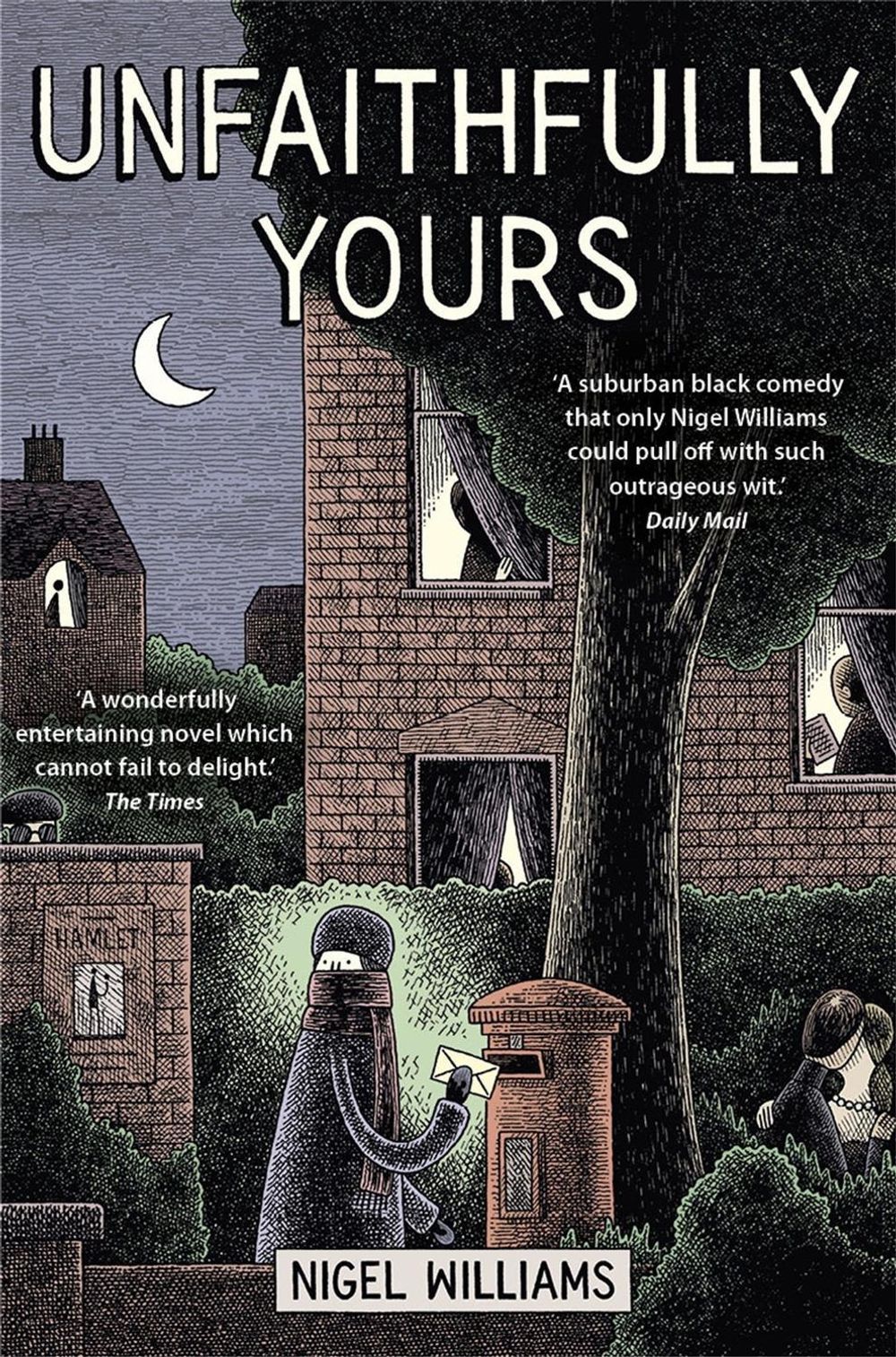 Unfaithfully Yours by Nigel Williams - ISBN: 9781472106759