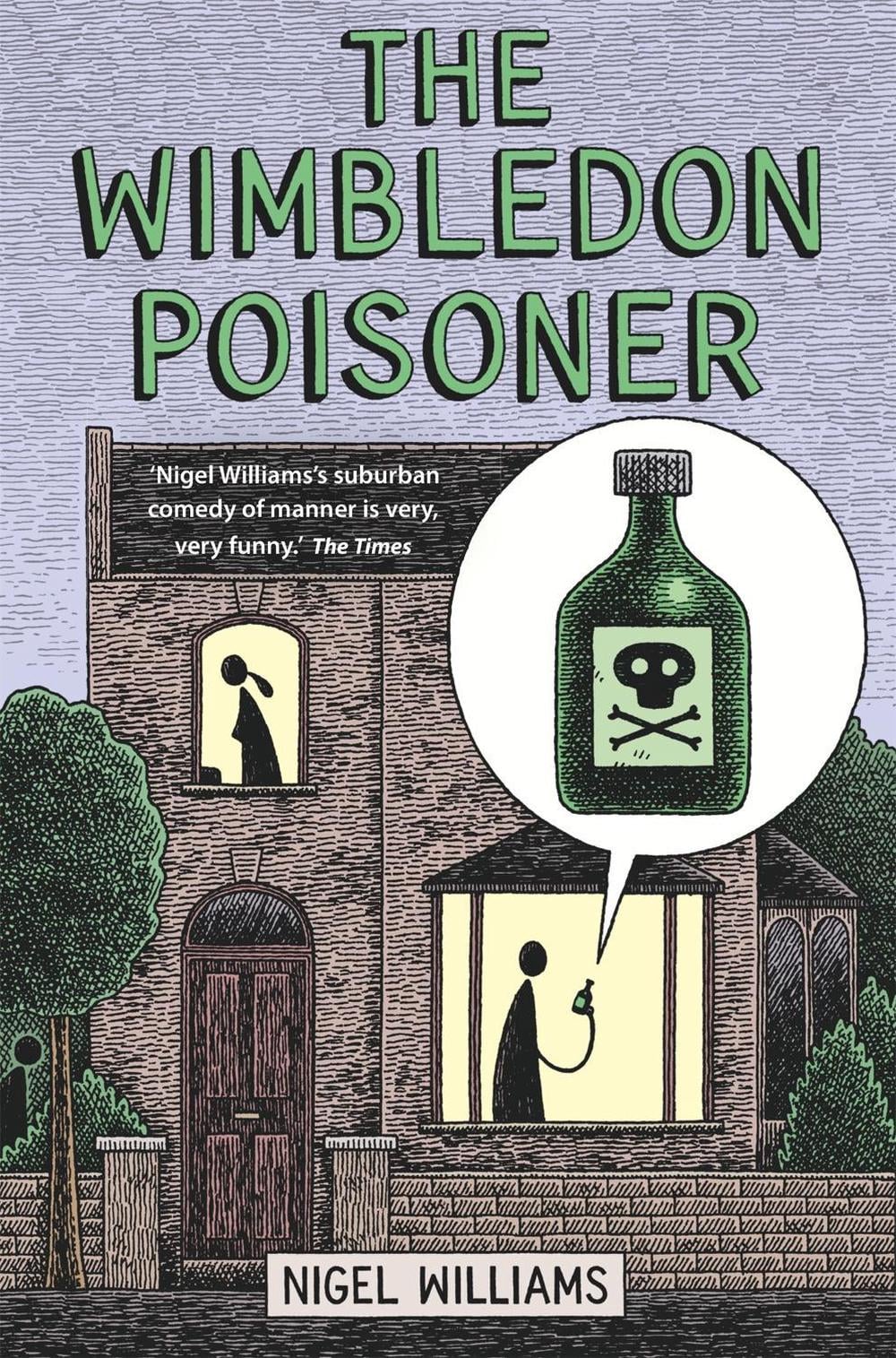 The Wimbledon Poisoner by Nigel Williams - ISBN: 9781472106766