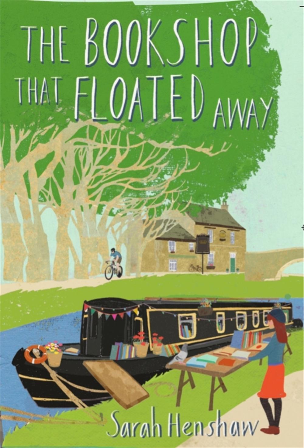 The Bookshop That Floated Away by Sarah Henshaw - ISBN: 9781472108050