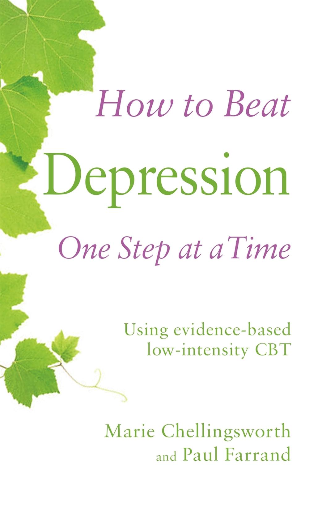 How to Beat Depression One Step at a Time by Paul Farrand - ISBN: 9781472108838