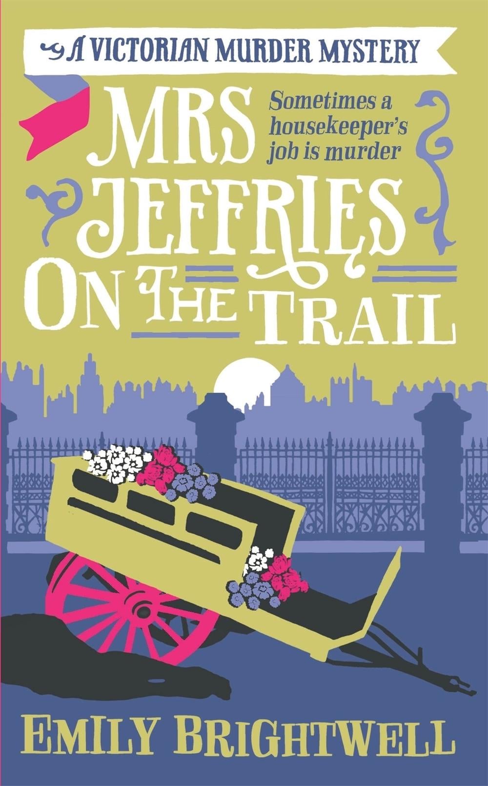 Mrs Jeffries On The Trail by Emily Brightwell - ISBN: 9781472108913