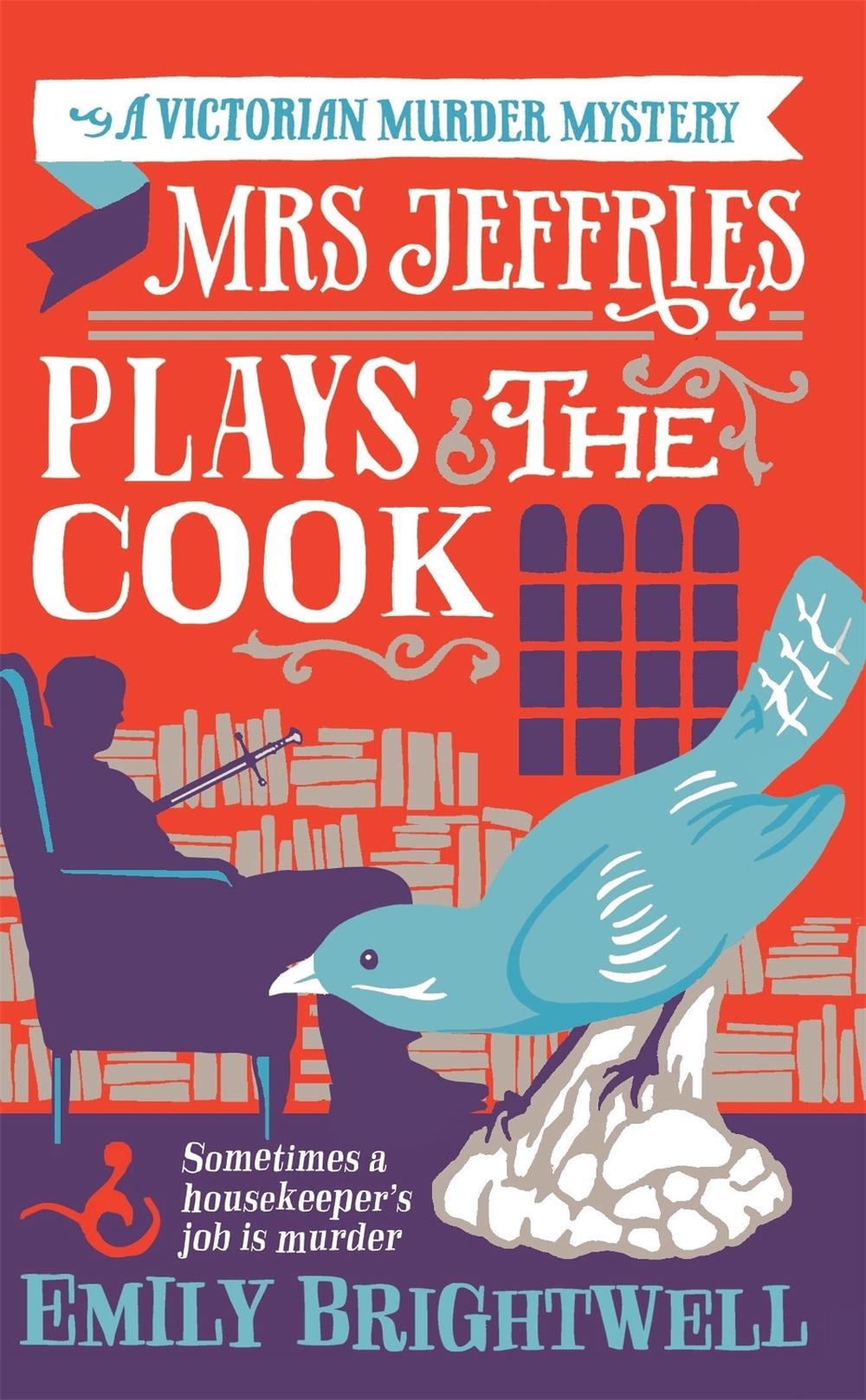 Mrs Jeffries Plays The Cook by Emily Brightwell - ISBN: 9781472108920