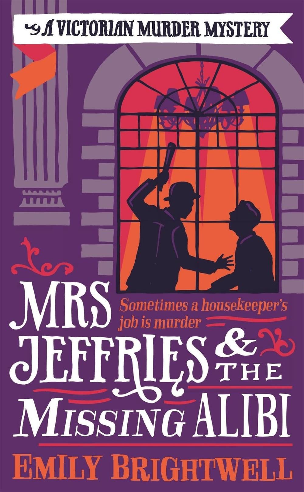 Mrs Jeffries And The Missing Alibi by Emily Brightwell - ISBN: 9781472108937