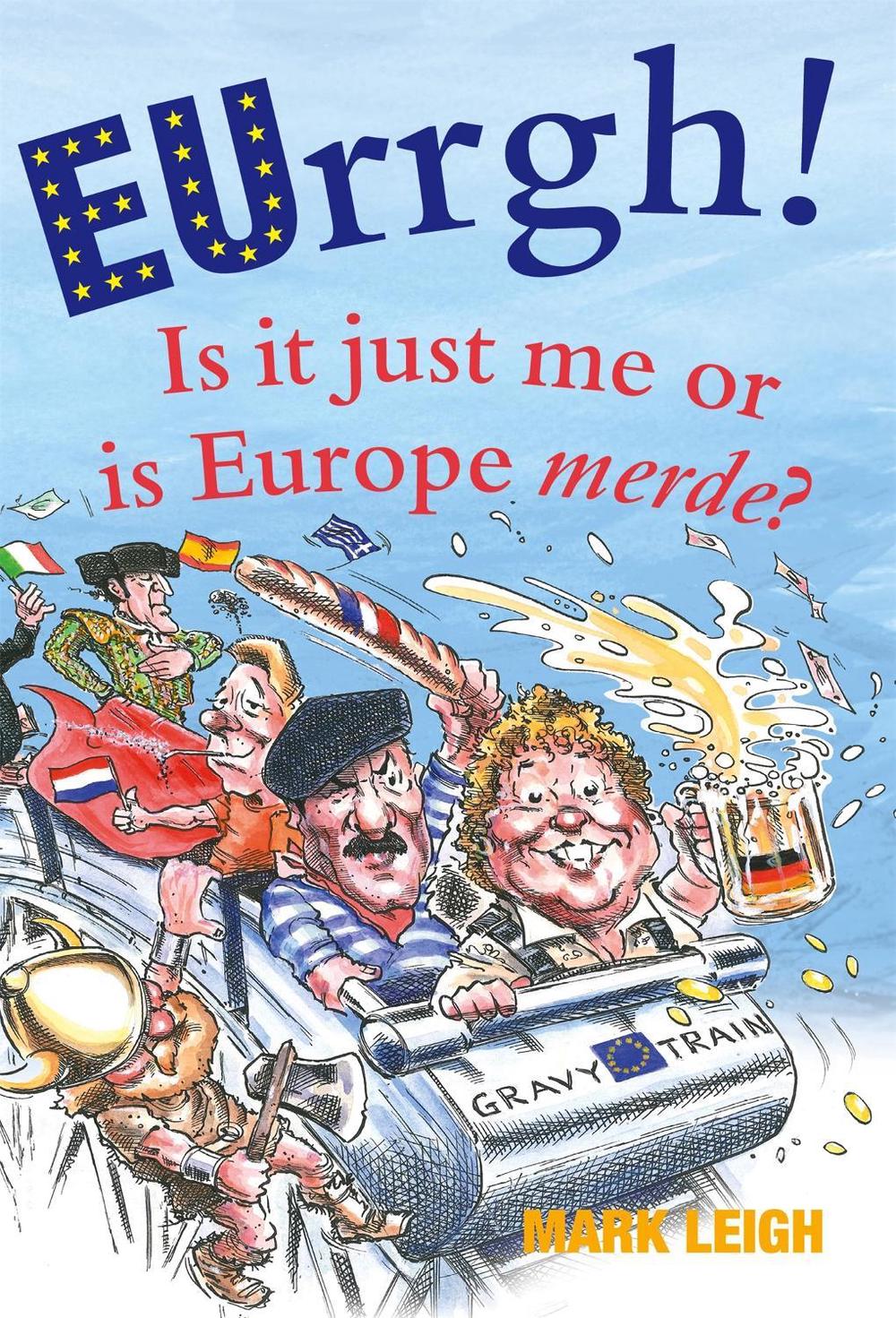 EUrrgh! by Mark Leigh - ISBN: 9781472109293