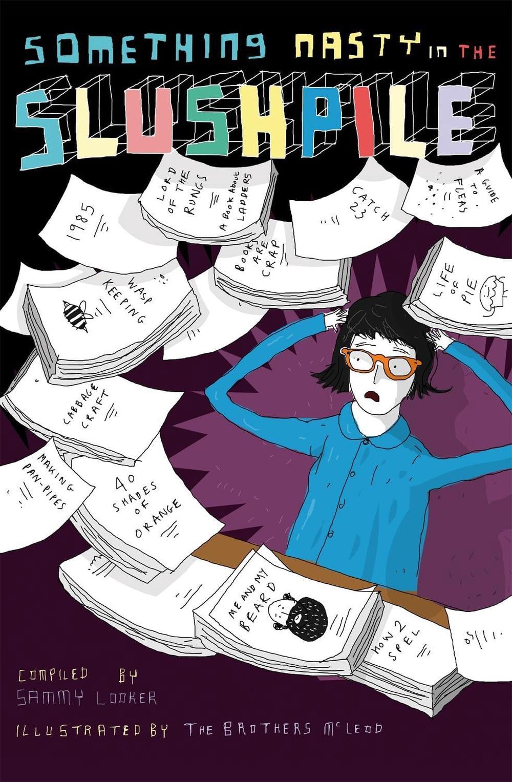 Something Nasty in the Slushpile by Sammy Looker - ISBN: 9781472111029