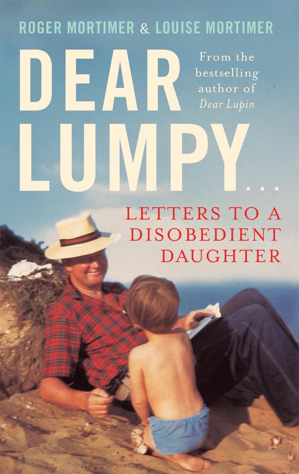 Dear Lumpy by Louise Mortimer - ISBN: 9781472111265