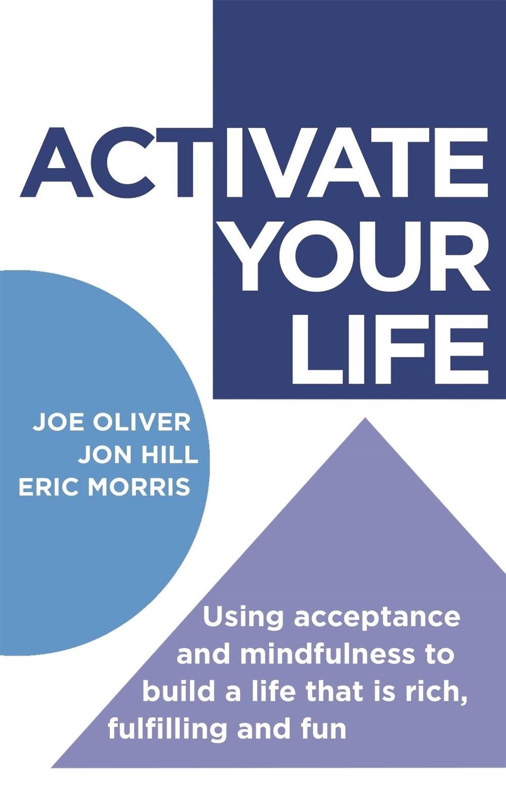 ACTivate Your Life by Joe Oliver - ISBN: 9781472111913