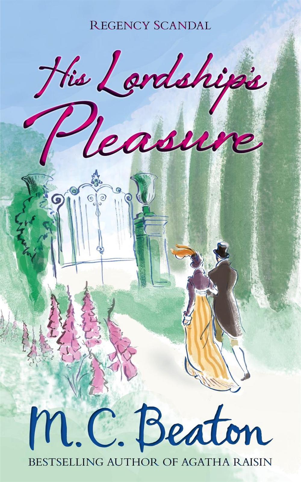 His Lordship's Pleasure by M.C. Beaton - ISBN: 9781472111968