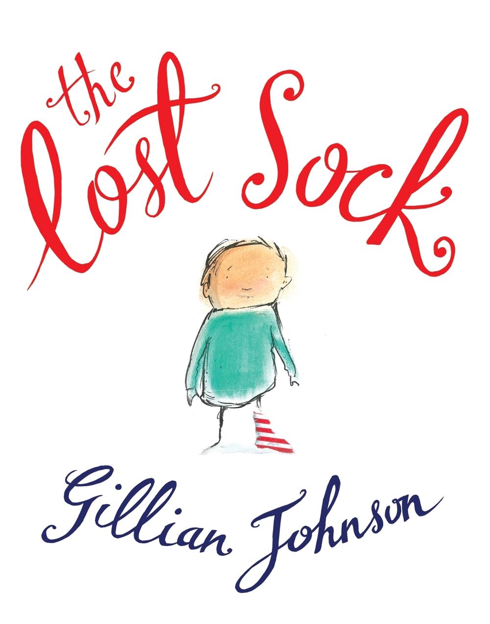 The Lost Sock by Gillian Johnson Shakespeare - ISBN: 9781472112439