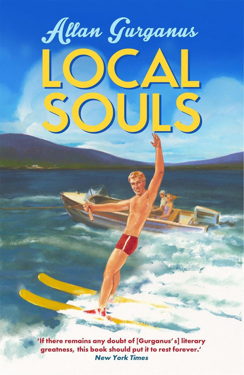 Local Souls by Allan Gurganus - ISBN: 9781472112446