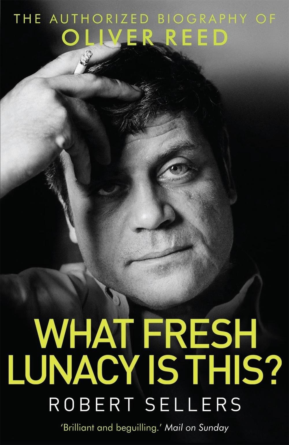 What Fresh Lunacy is This? by Robert Sellers - ISBN: 9781472112637