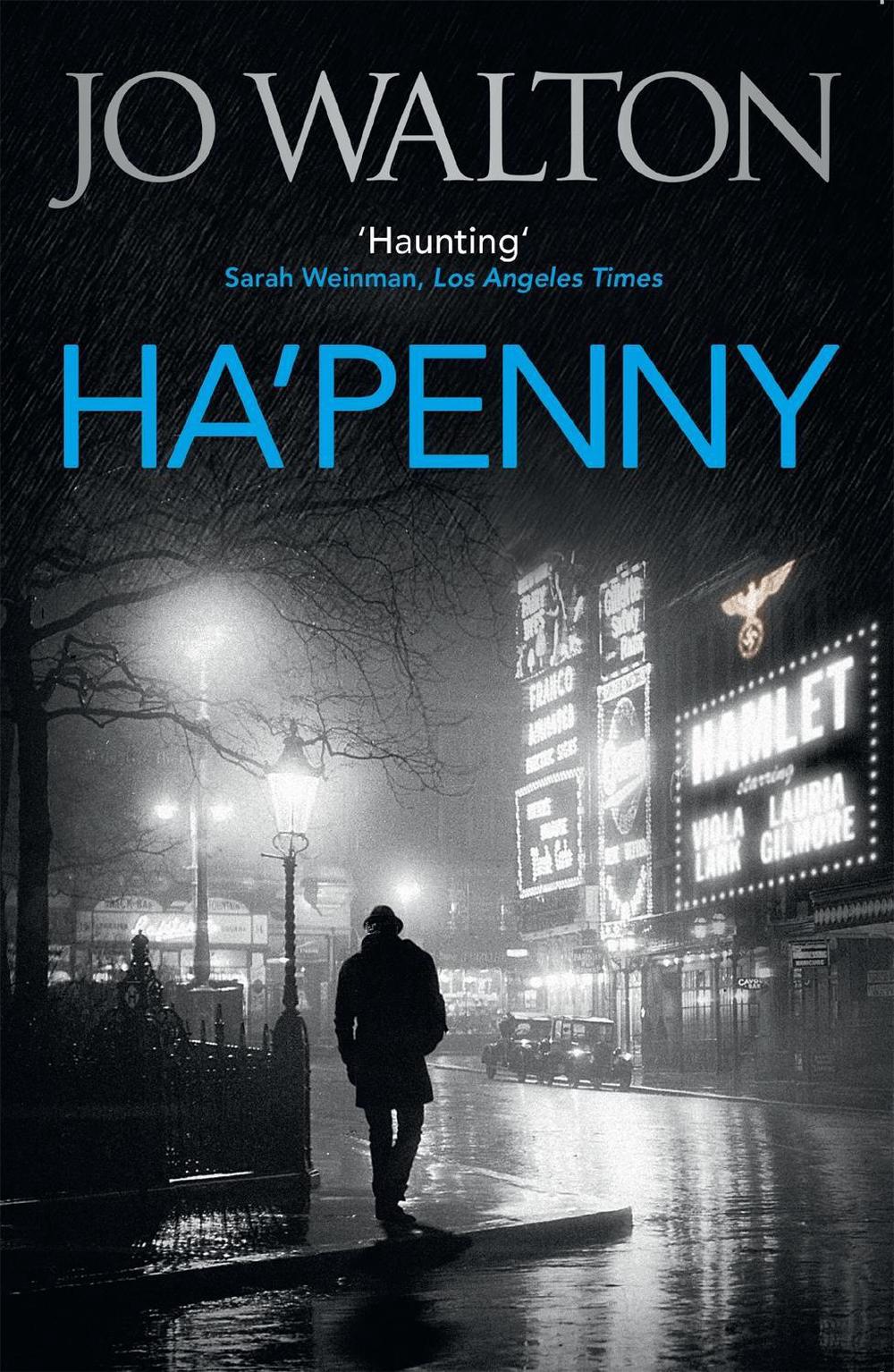 Ha'penny by Jo Walton - ISBN: 9781472112989