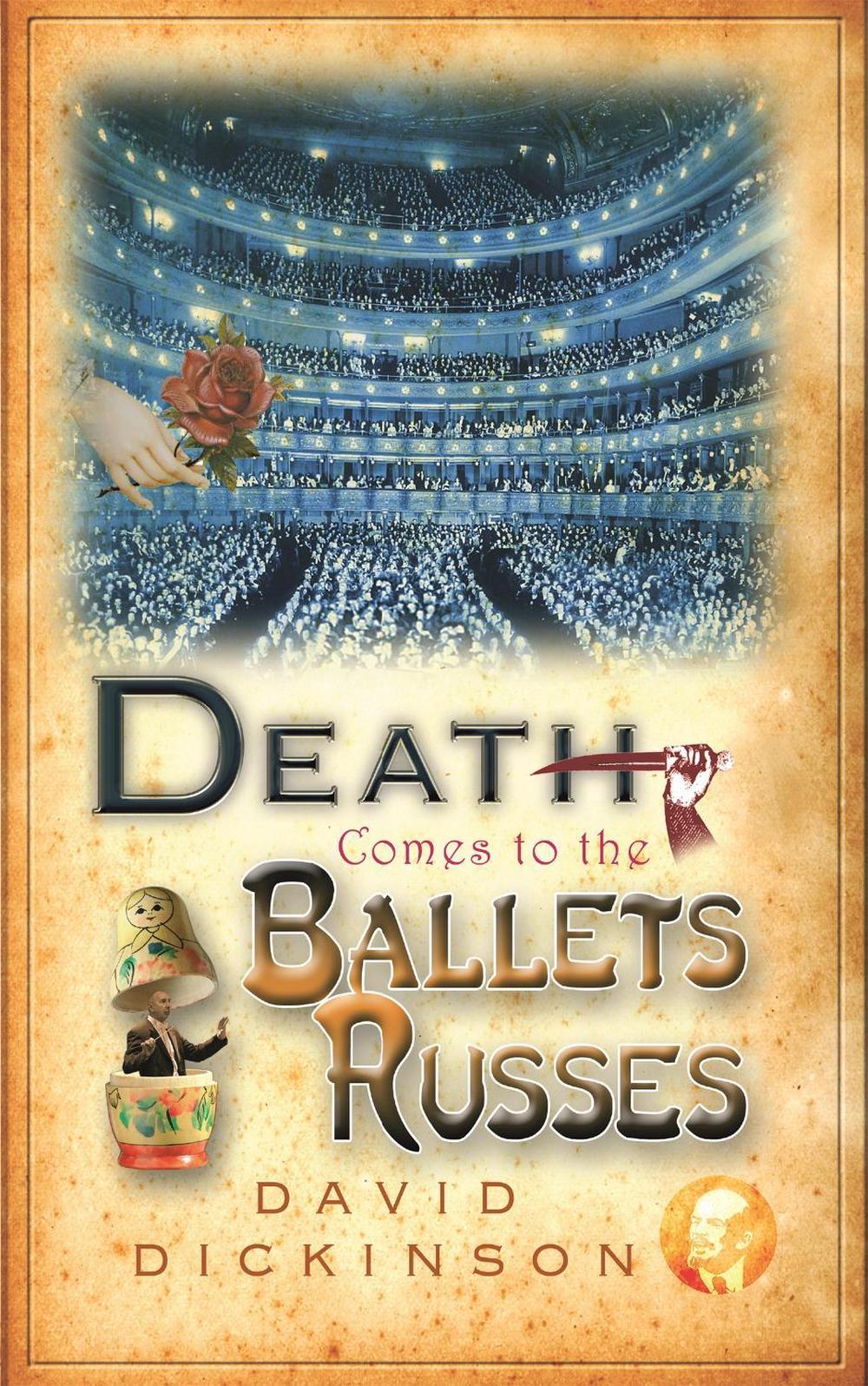Death Comes to the Ballets Russes by David Dickinson - ISBN: 9781472113764