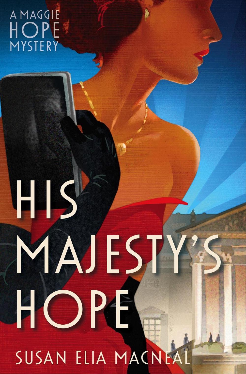 His Majesty's Hope by Susan Elia MacNeal - ISBN: 9781472114013