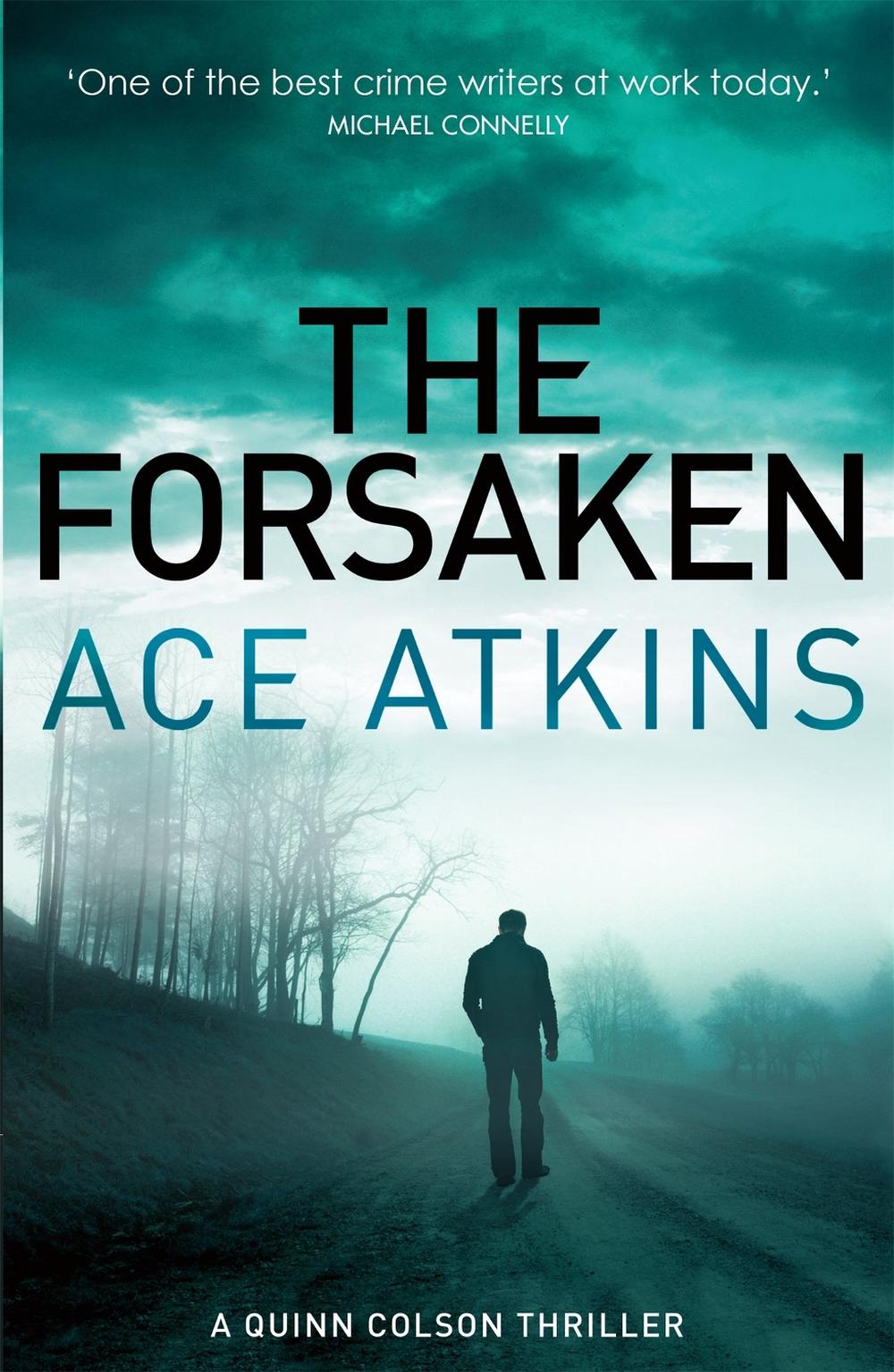 The Forsaken by Ace Atkins - ISBN: 9781472114280