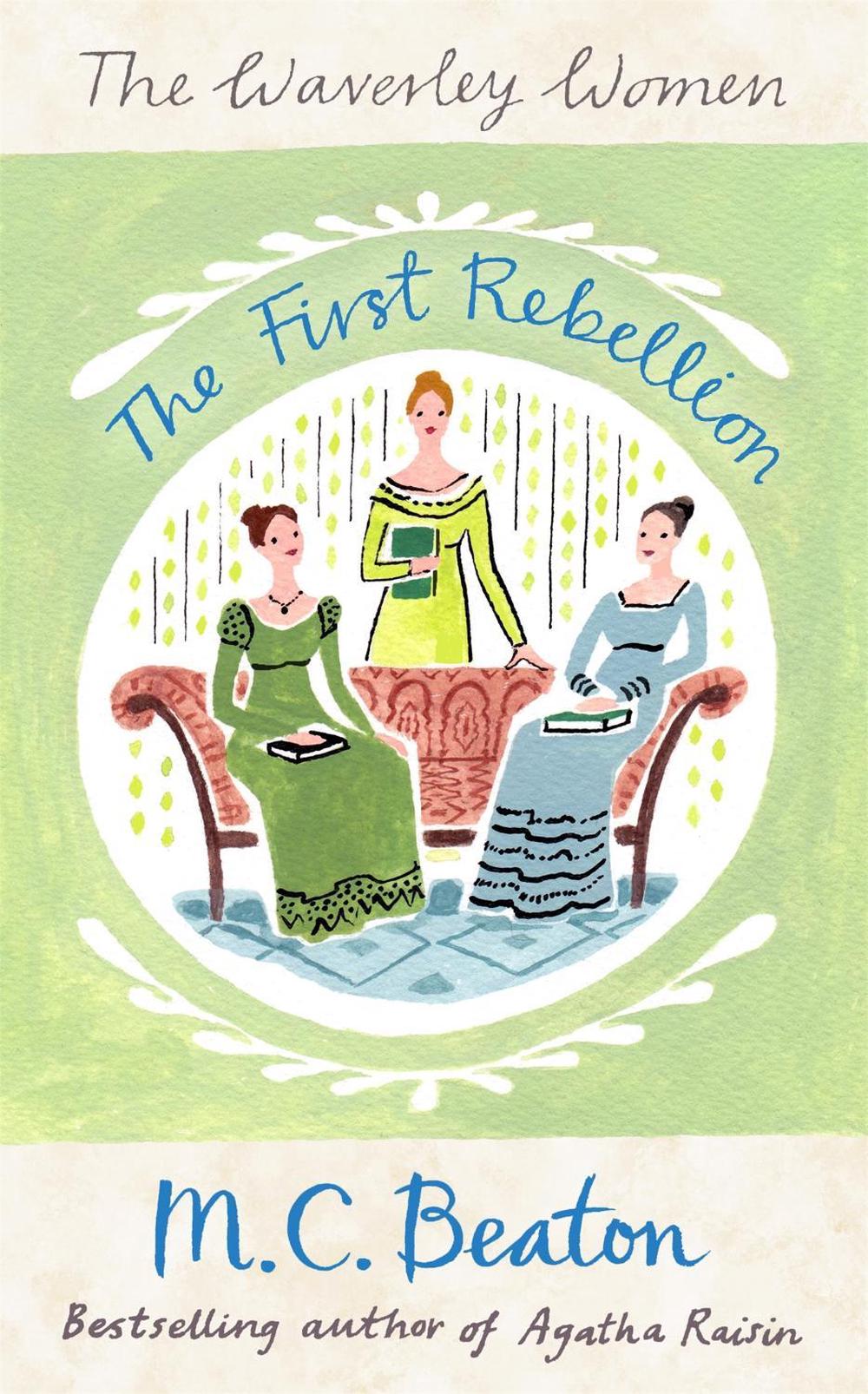 The First Rebellion by M.C. Beaton - ISBN: 9781472114327