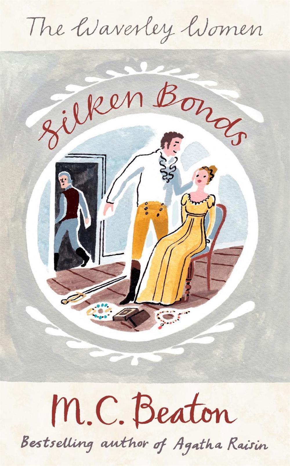 Silken Bonds by M.C. Beaton - ISBN: 9781472114334
