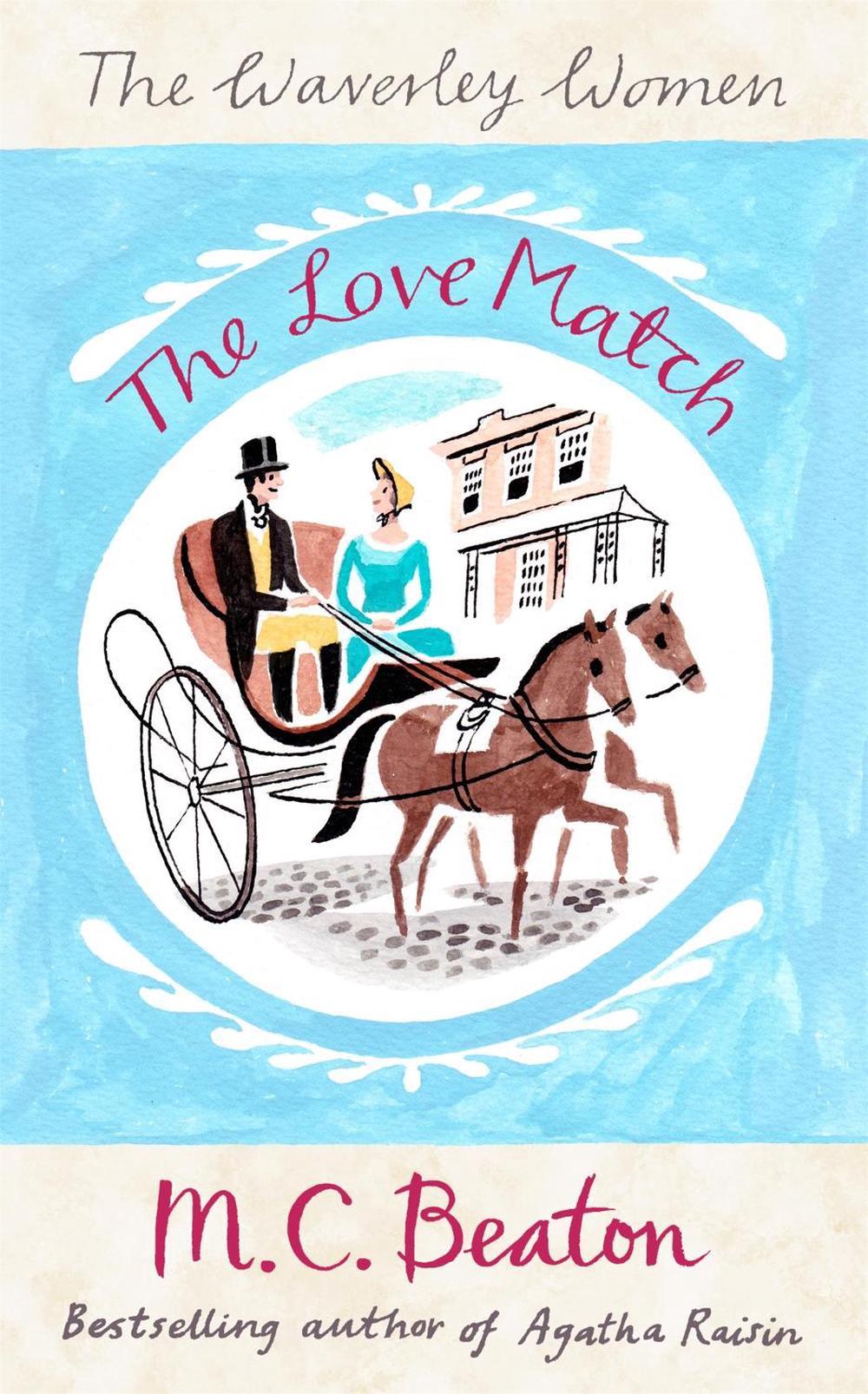 The Love Match by M.C. Beaton - ISBN: 9781472114341