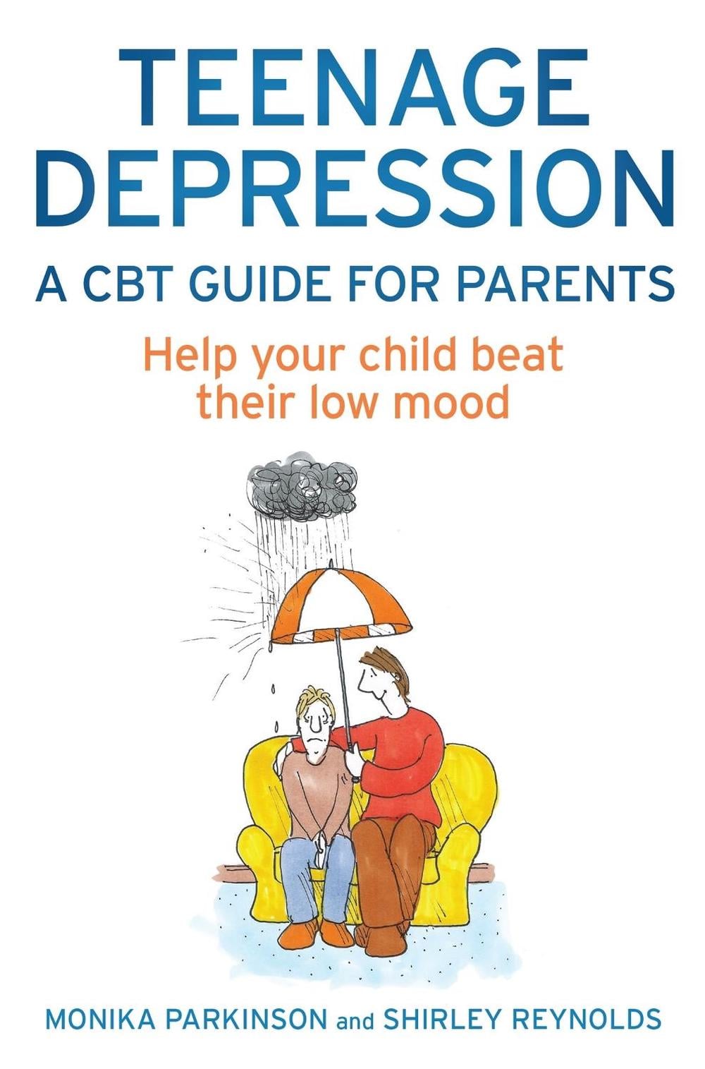 Teenage Depression - A CBT Guide for Parents by Shirley Reynolds - ISBN: 9781472114549