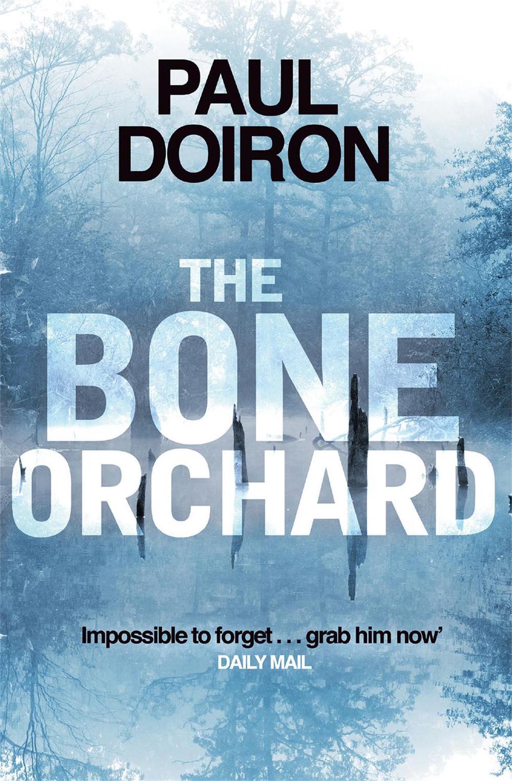 The Bone Orchard by Paul Doiron - ISBN: 9781472114686