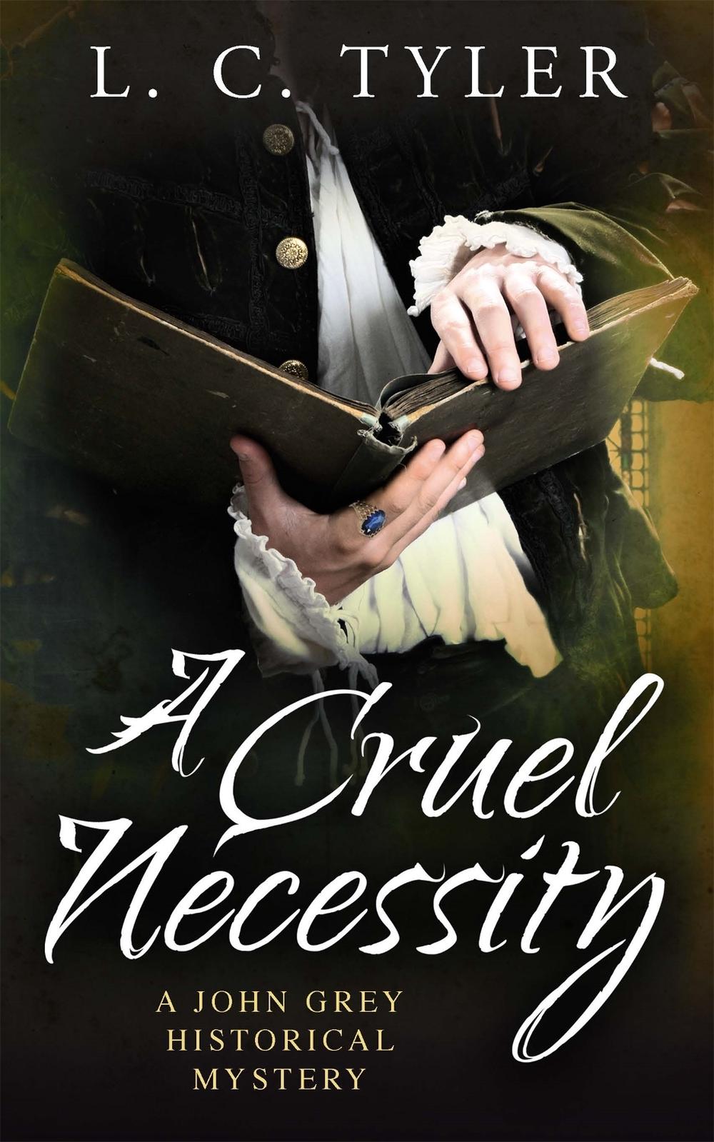 A Cruel Necessity by L.C. Tyler - ISBN: 9781472115041