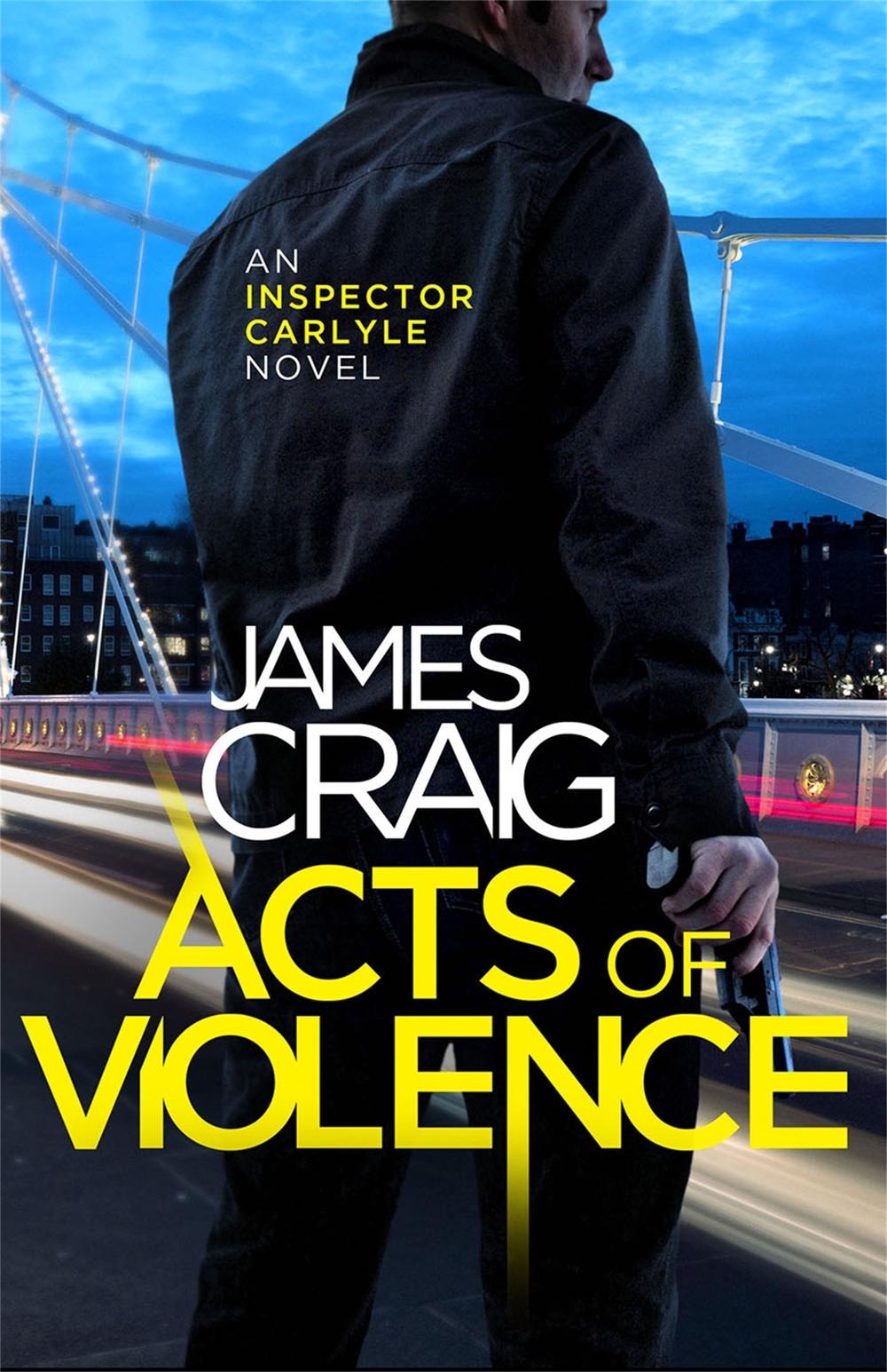 Acts of Violence by James Craig - ISBN: 9781472115126