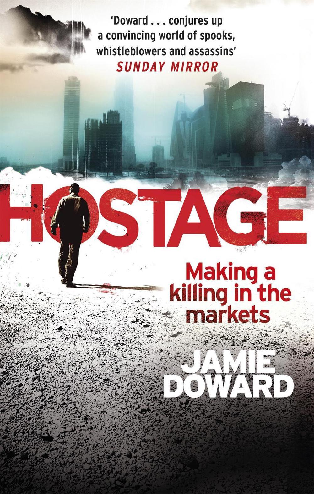 Hostage by Jamie Doward - ISBN: 9781472115577