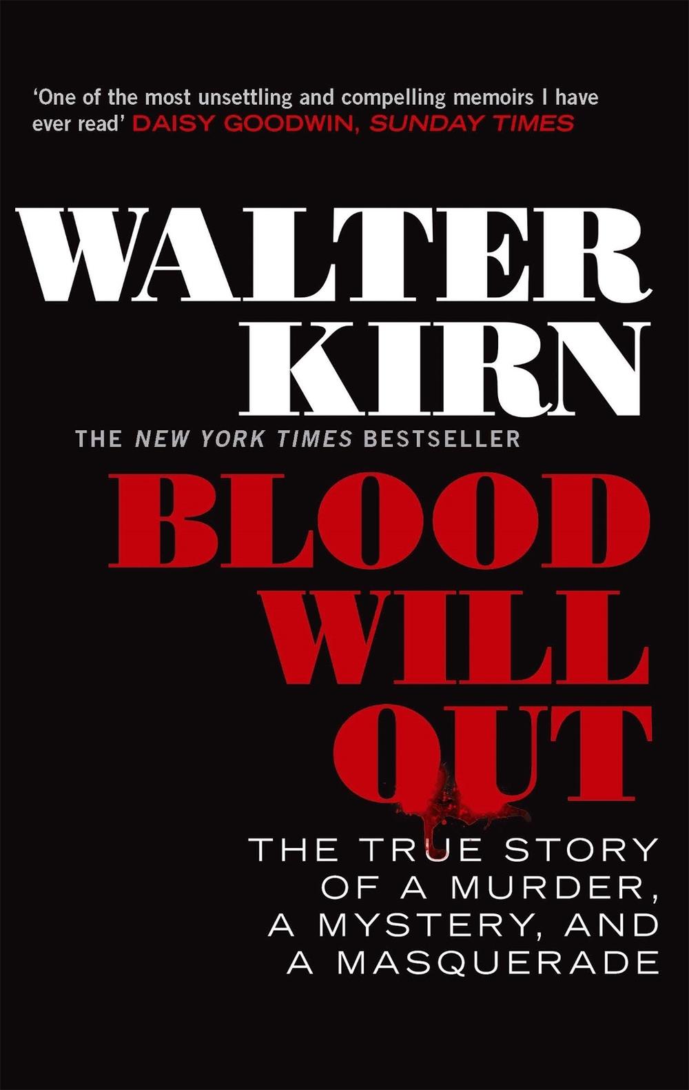 Blood Will Out by Walter Kirn - ISBN: 9781472115898