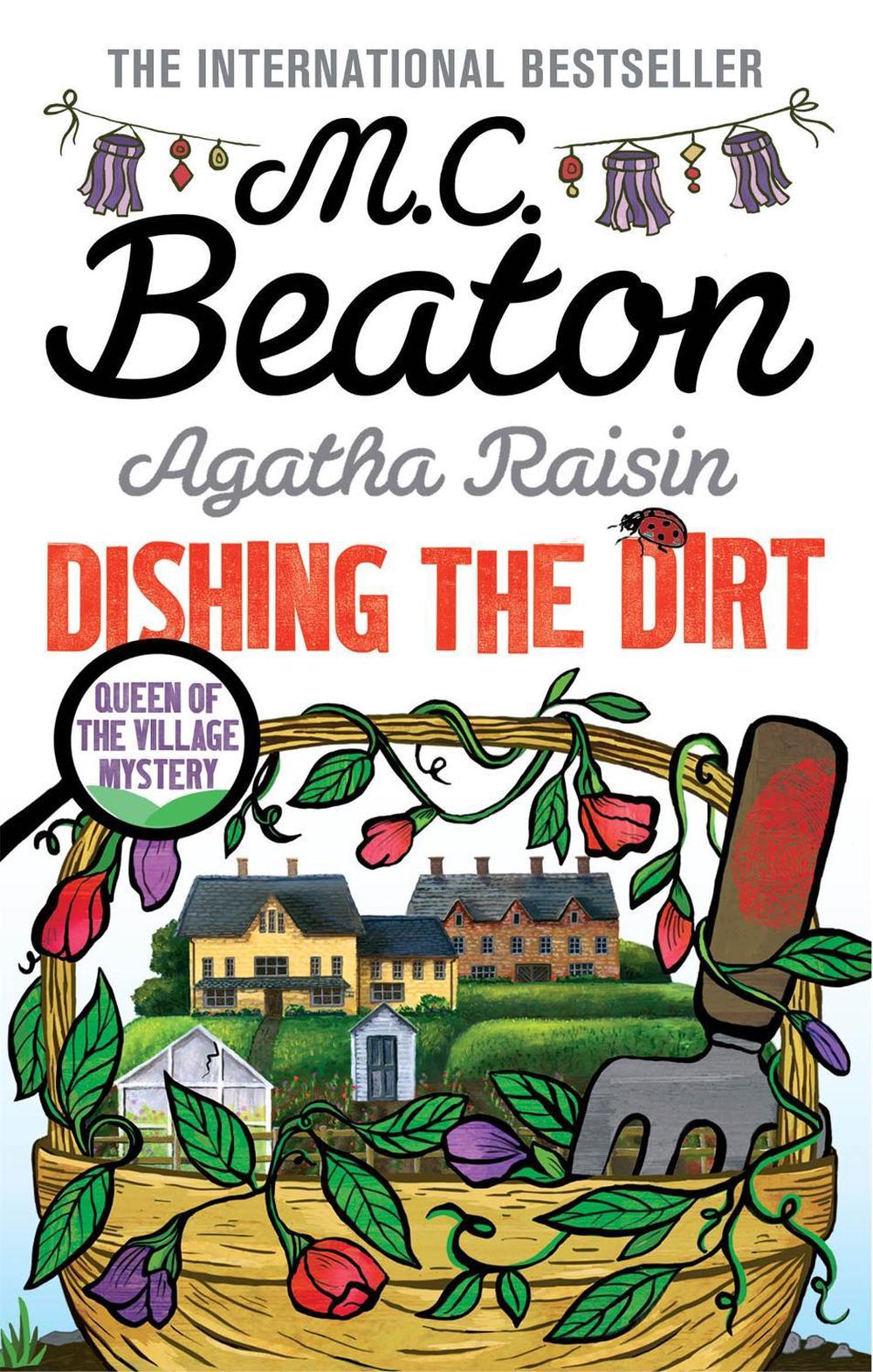 Agatha Raisin: Dishing the Dirt by M.C. Beaton - ISBN: 9781472117328