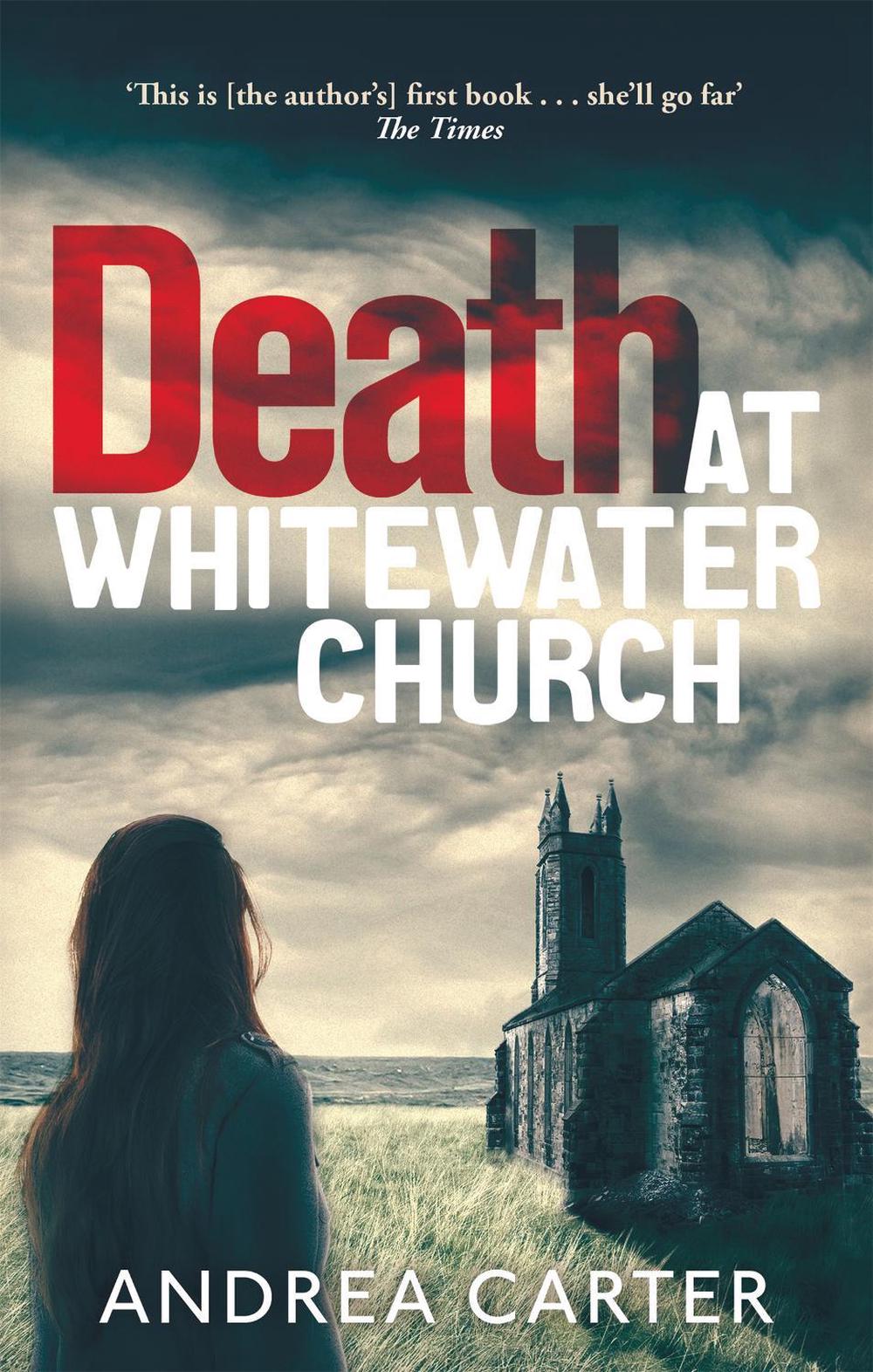 Death at Whitewater Church by Andrea Carter - ISBN: 9781472118561