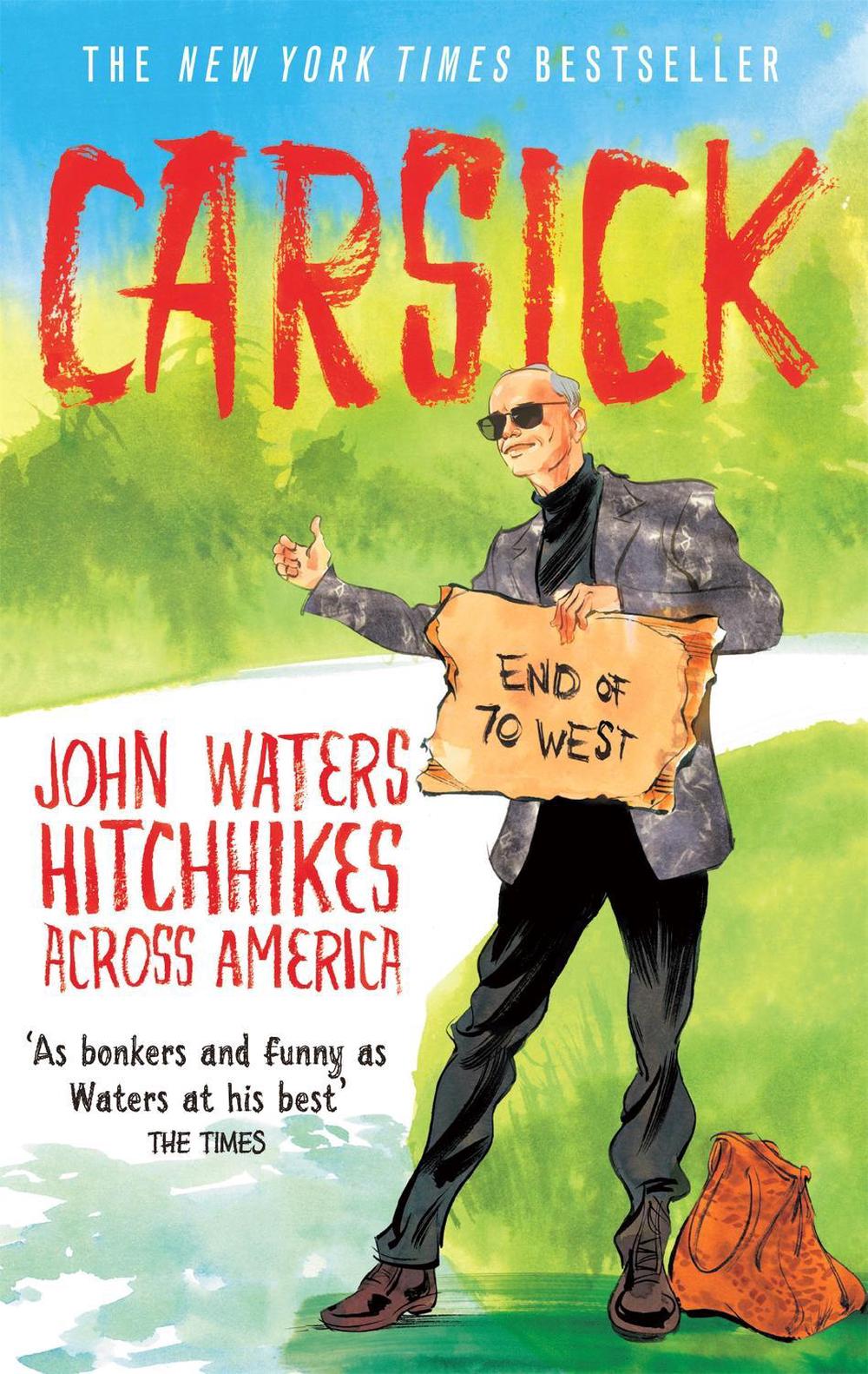 Carsick by John Waters - ISBN: 9781472118936