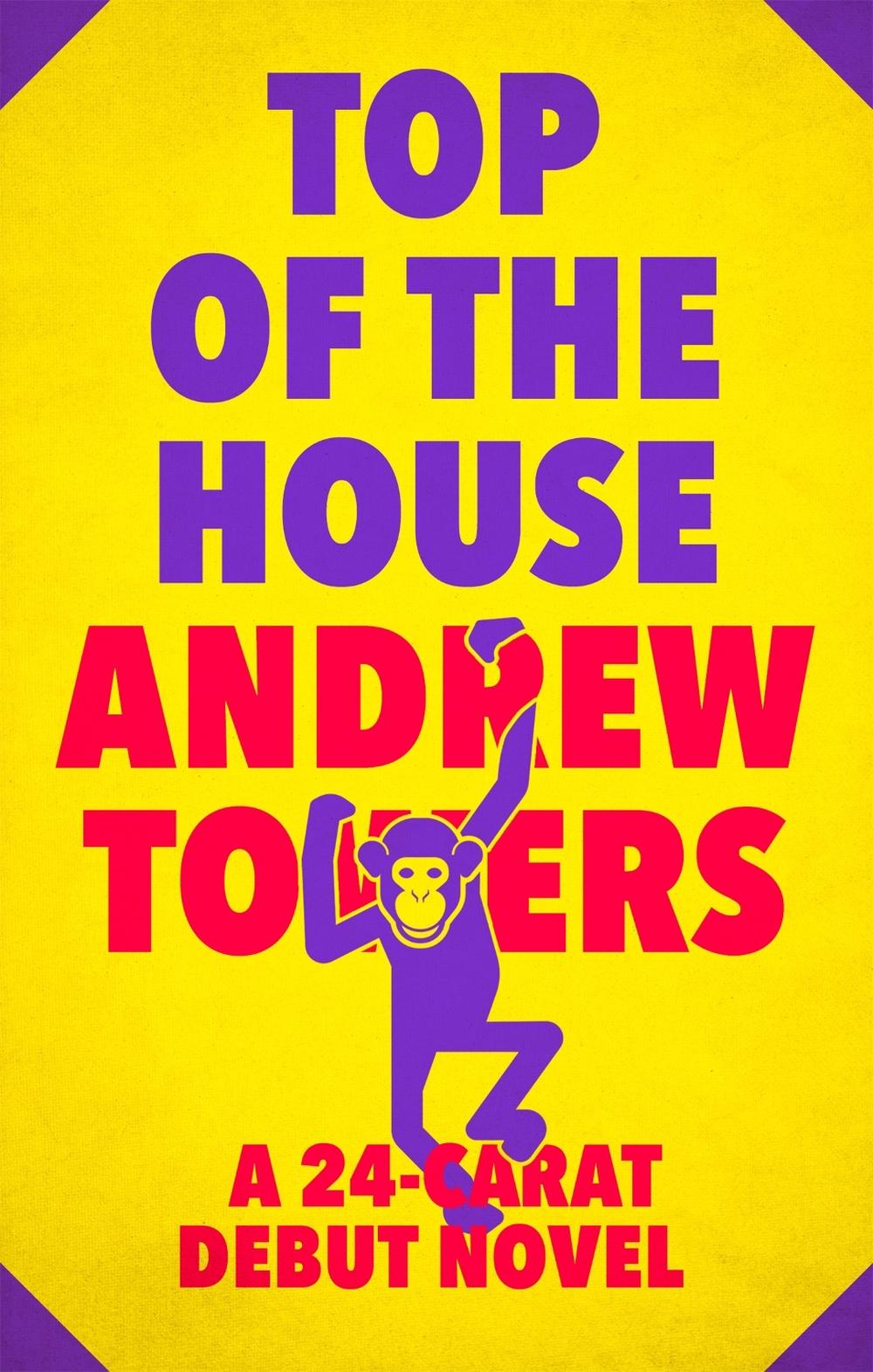 Top Of The House by Andrew Towers - ISBN: 9781472119186