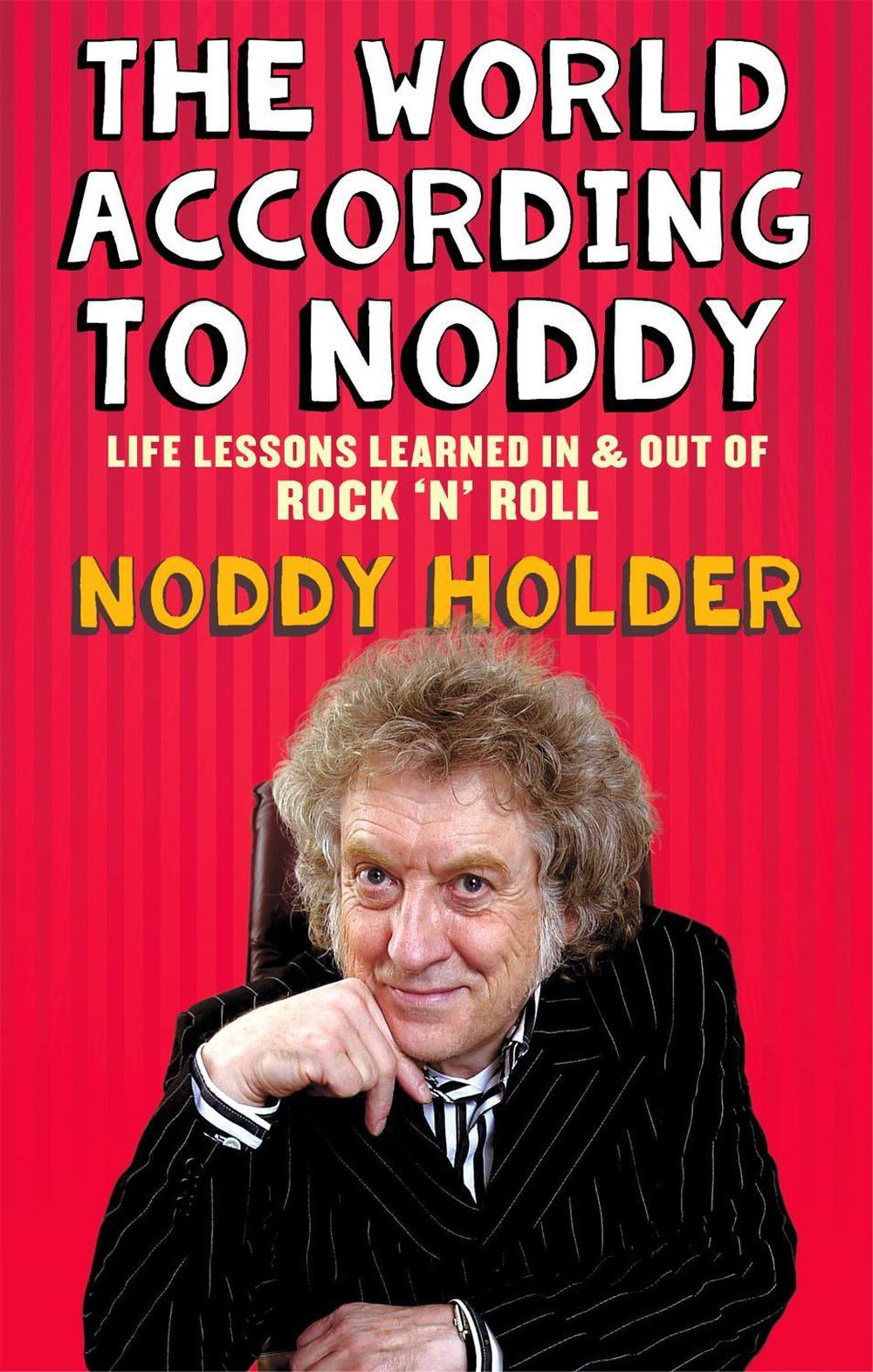 The World According To Noddy by Noddy Holder - ISBN: 9781472119674