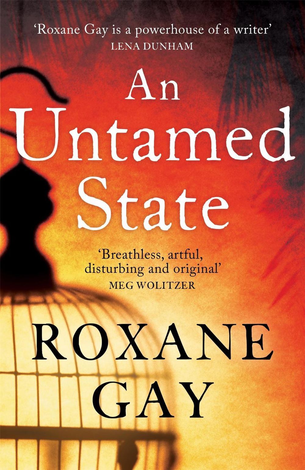 An Untamed State by Roxane Gay - ISBN: 9781472119827
