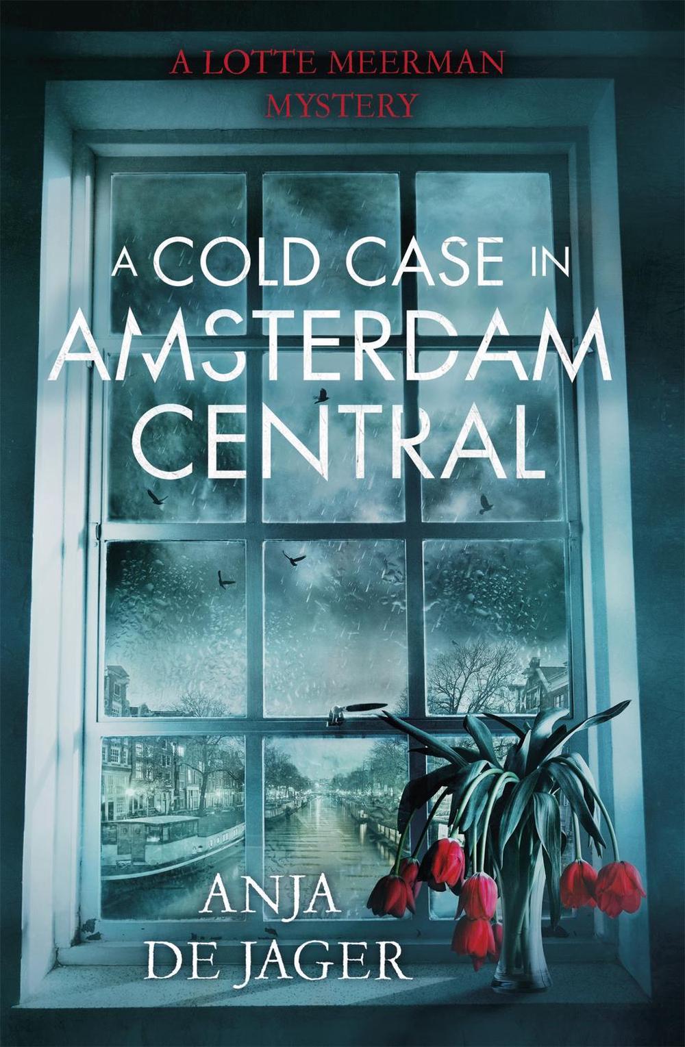 A Cold Case in Amsterdam Central by Anja de Jager - ISBN: 9781472120632