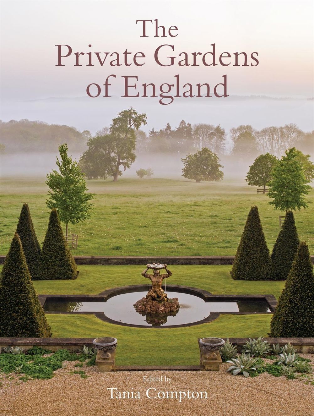 The Private Gardens of England by Tania Compton - ISBN: 9781472121011