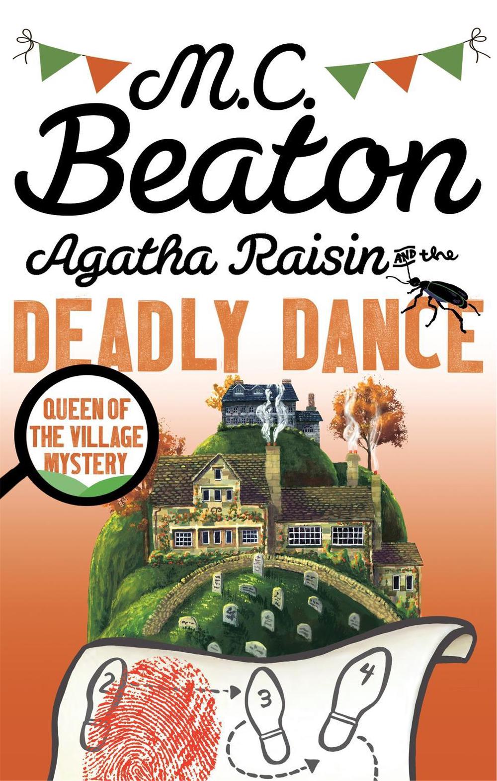 Agatha Raisin and the Deadly Dance by M.C. Beaton - ISBN: 9781472121394
