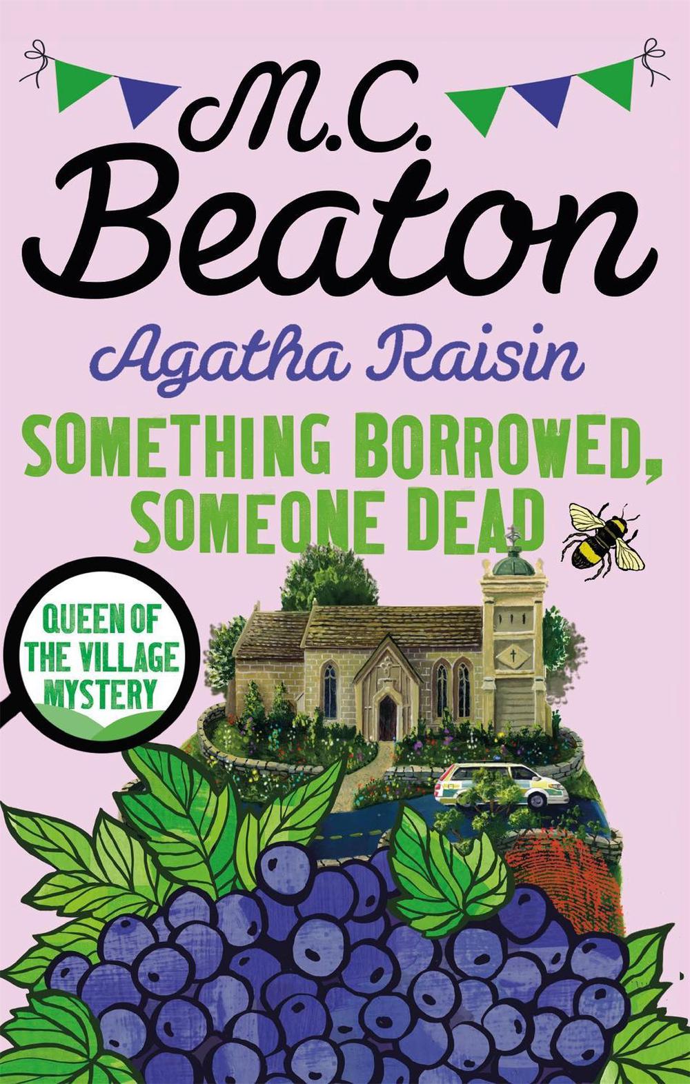 Agatha Raisin: Something Borrowed, Someone Dead by M.C. Beaton - ISBN: 9781472121486