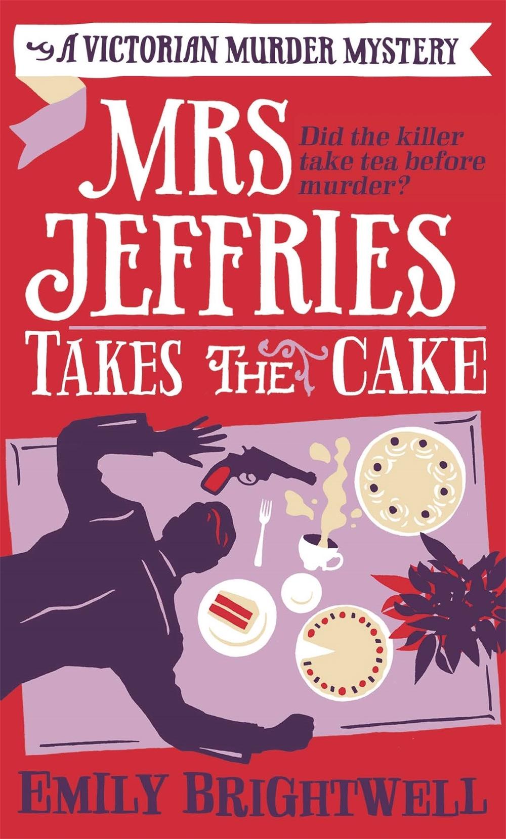 Mrs Jeffries Takes The Cake by Emily Brightwell - ISBN: 9781472121615
