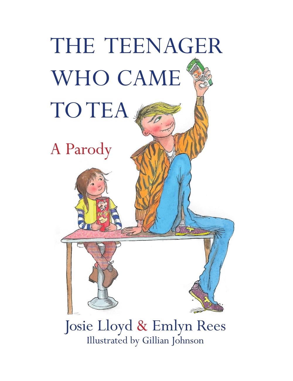 The Teenager Who Came to Tea by Emlyn Rees - ISBN: 9781472121769