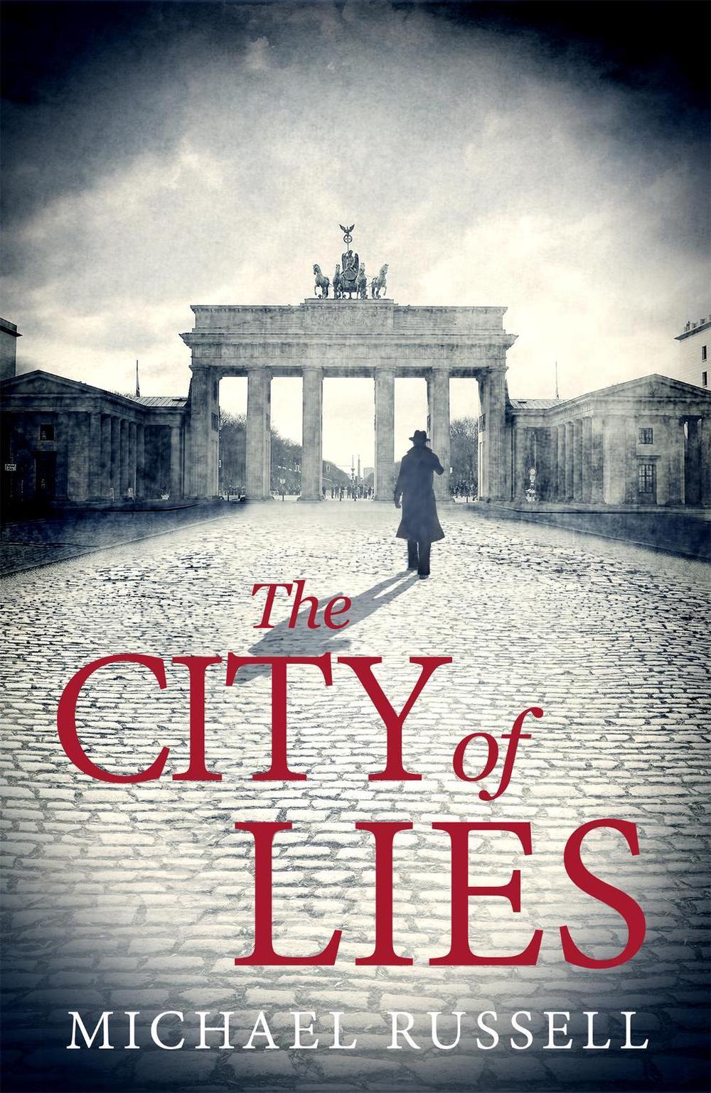 The City of Lies by Michael Russell - ISBN: 9781472121967