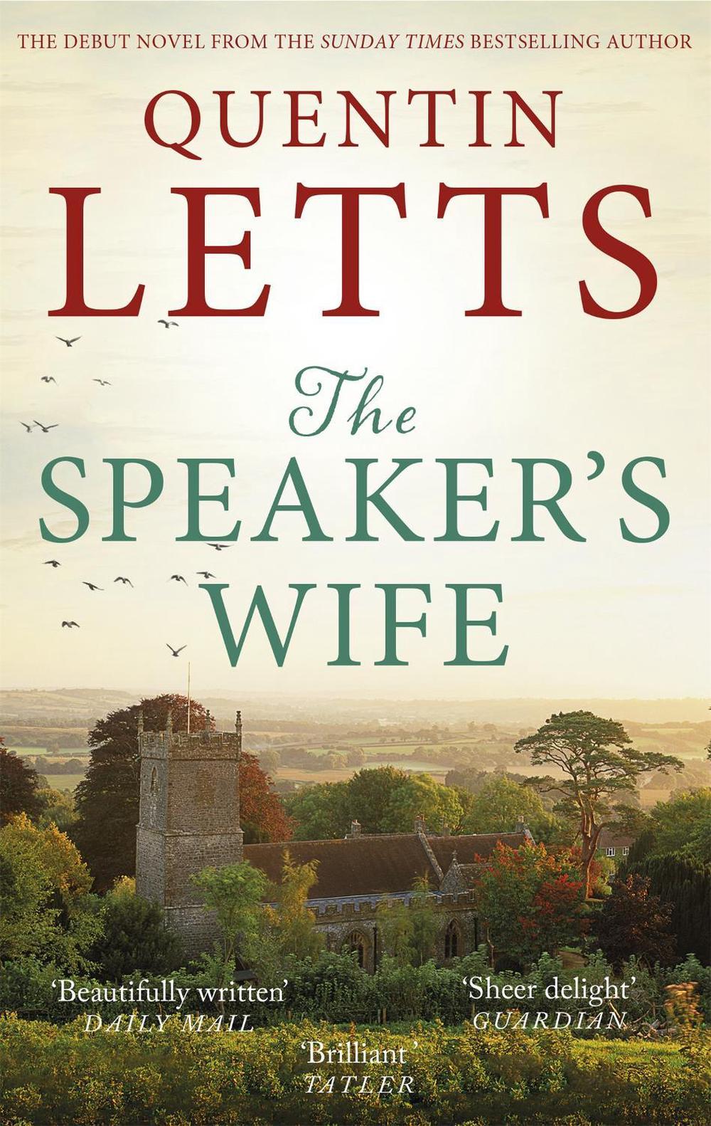 The Speaker's Wife by Quentin Letts - ISBN: 9781472122018
