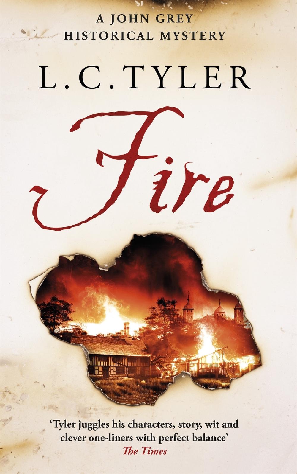 Fire by L.C. Tyler - ISBN: 9781472122902
