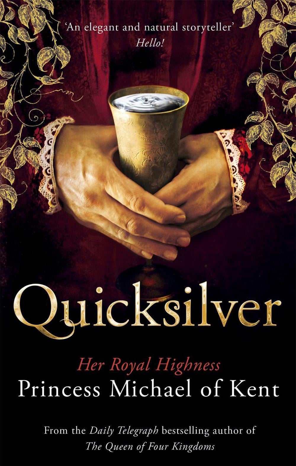 Quicksilver by HRH Princess Michael of Kent - ISBN: 9781472123077