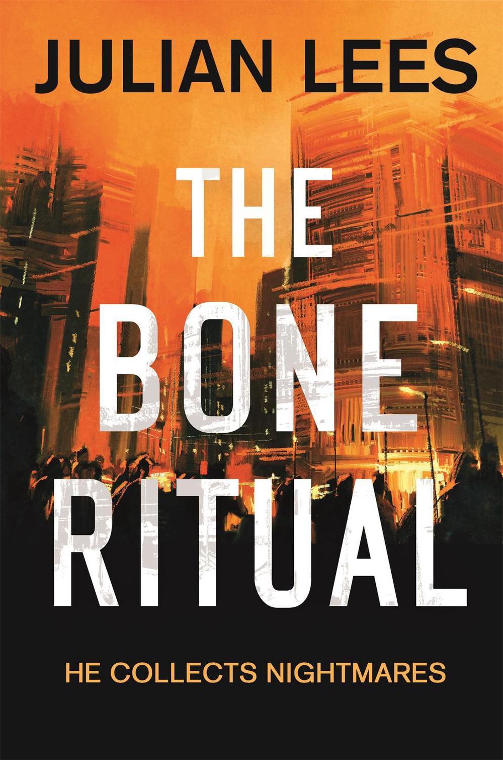 The Bone Ritual by Julian Lees - ISBN: 9781472123091