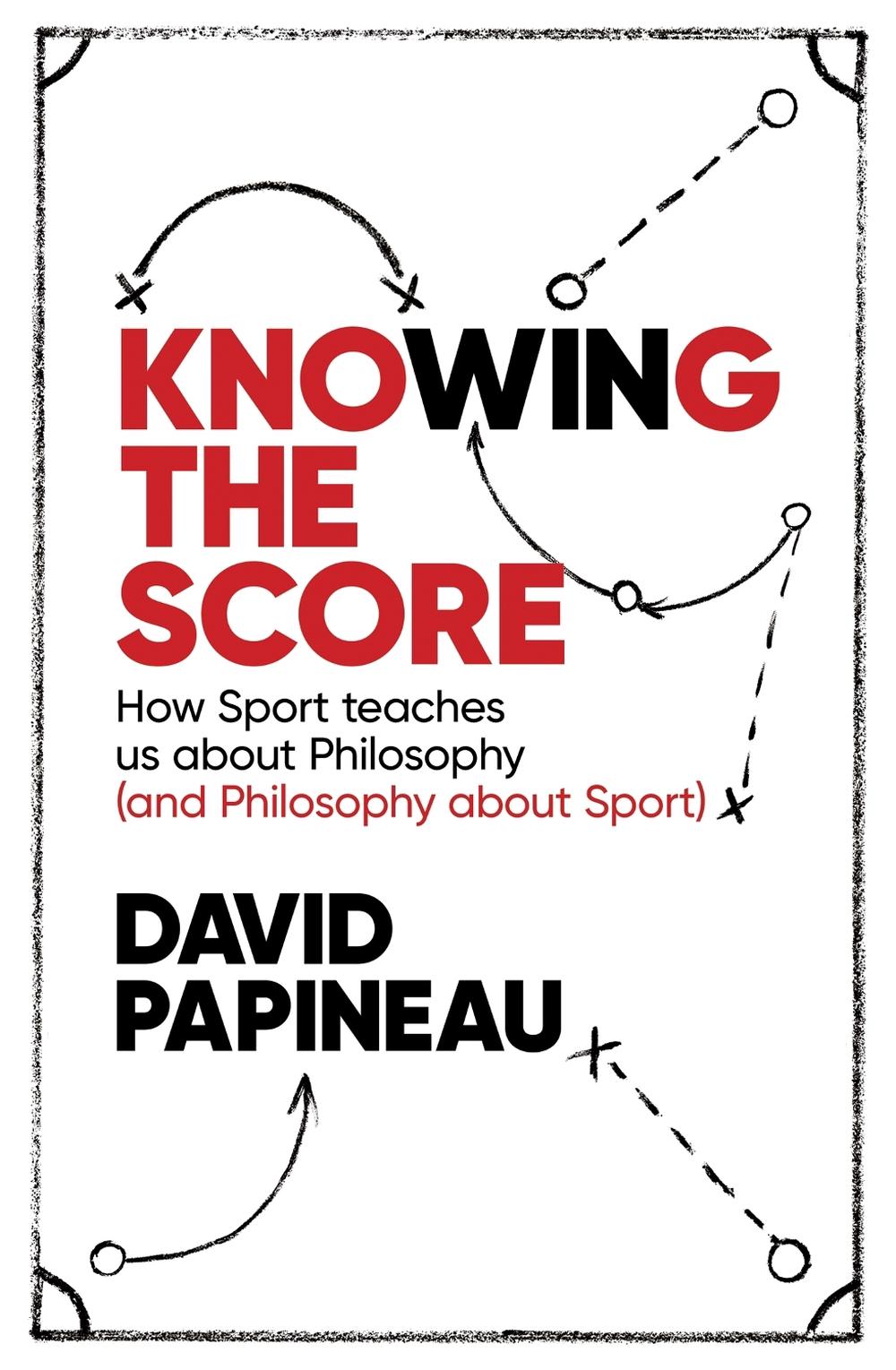 Knowing the Score by David Papineau - ISBN: 9781472123541