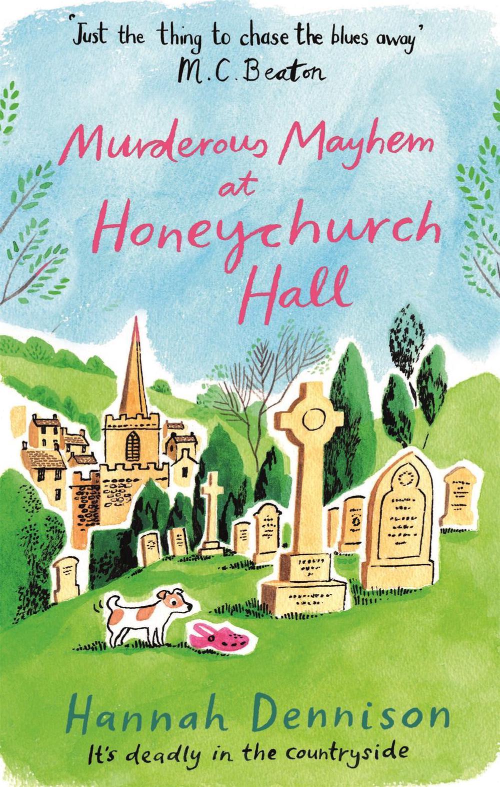 Murderous Mayhem at Honeychurch Hall by Hannah Dennison - ISBN: 9781472123800